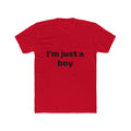 "I'm just a boy" Unisex Cotton T-Shirt